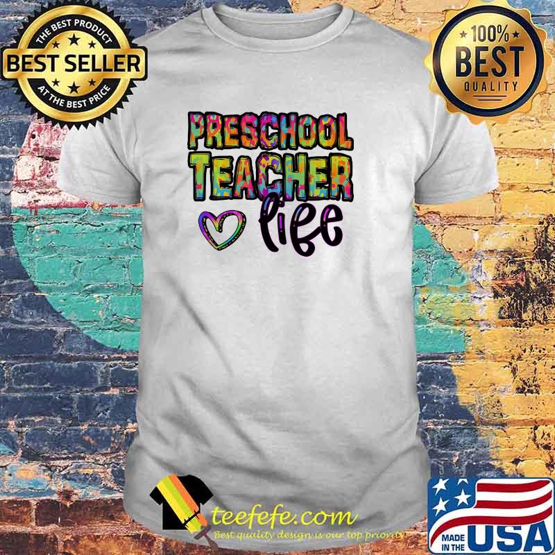 Preschool Teacher Life Heart Watercolor Shirt