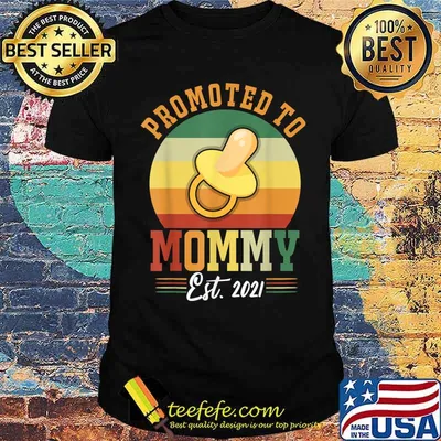 Promoted To Mommy EST 2021 Vintage Shirt