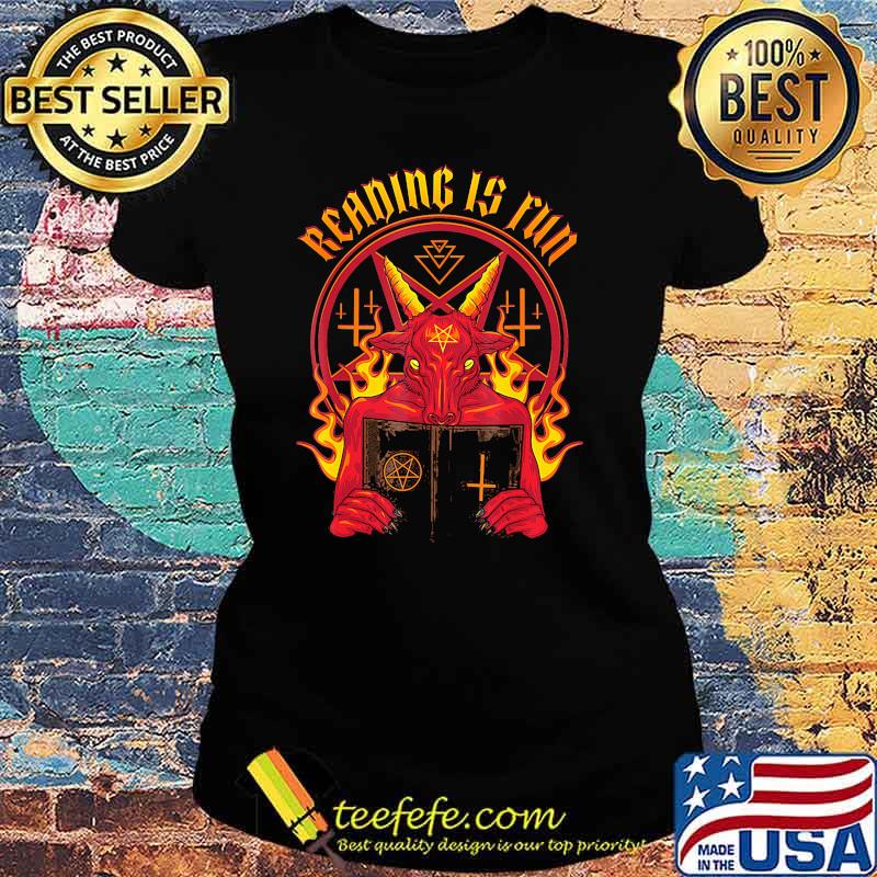 Reading is fun satan Ladies tee Reading is fun satan Ladies tee