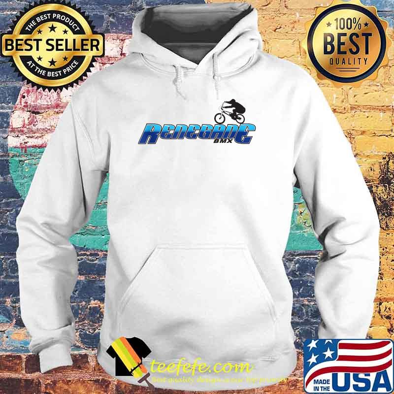 Renegade BMX Shirt Hoodie Renegade BMX Shirt Hoodie
