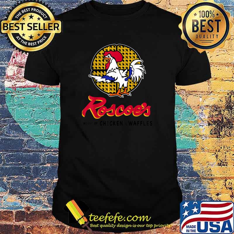Roscoe's House of chicken n waffles T-Shirt