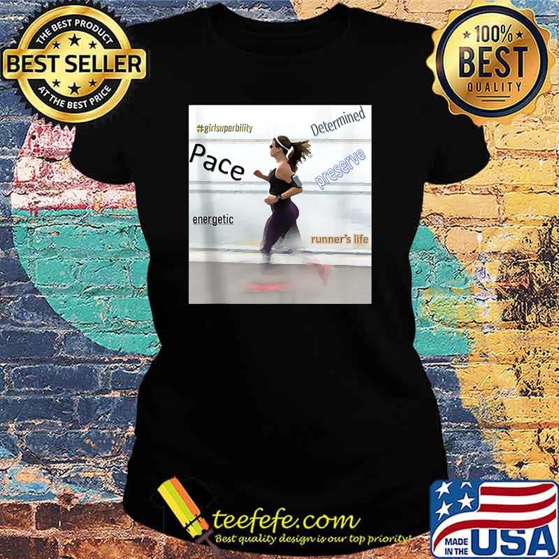Runner's Sport Girl Super Bility Shirt Ladies tee Runner's Sport Girl Super Bility Shirt Ladies tee