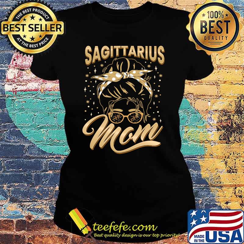 Sagittarius Mom Zodiac Sign Messy Bun Hairband Mothers T-Shirt Ladies tee Sagittarius Mom Zodiac Sign Messy Bun Hairband Mothers T-Shirt Ladies tee