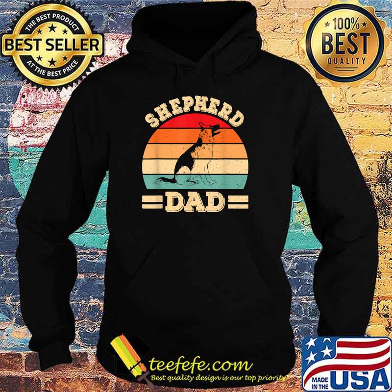 Shepherd Dad Dog Vintage T-Shirt Hoodie Shepherd Dad Dog Vintage T-Shirt Hoodie