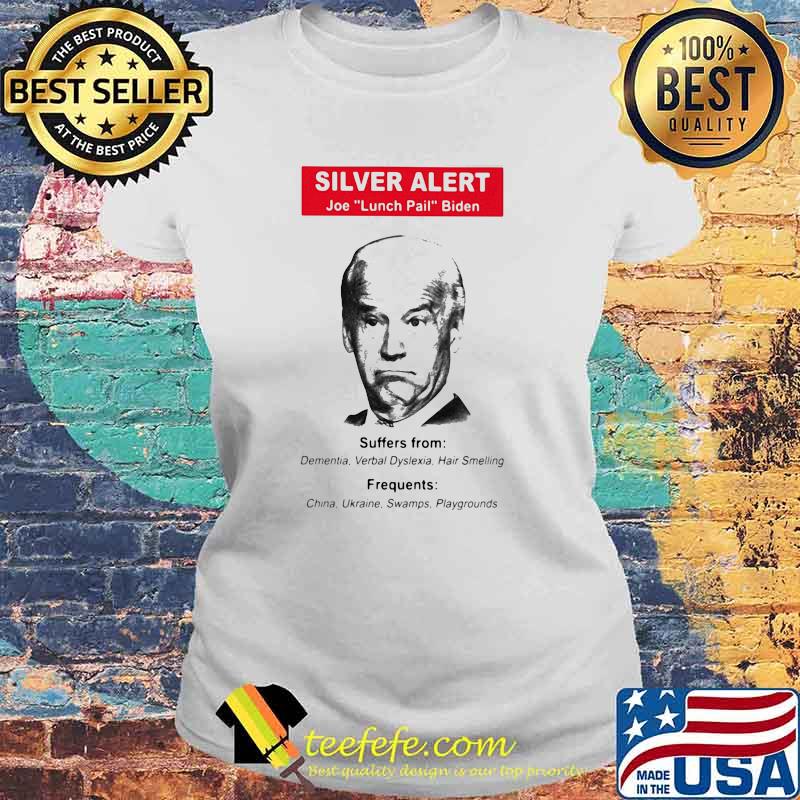 Silver Alert Joe Lunch Pail Biden Shirt Laides tee Silver Alert Joe Lunch Pail Biden Shirt Laides tee
