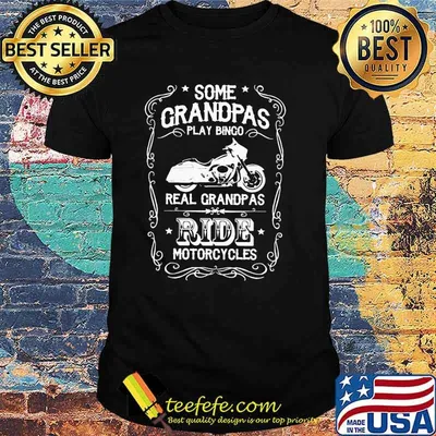 Some Grandpas Play Bingo Real Grandpas Ride Motorcycles Shirt