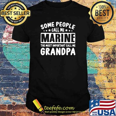 Some People Call Me Marine Important People Call Me Grandpa Premium T-Shirt
