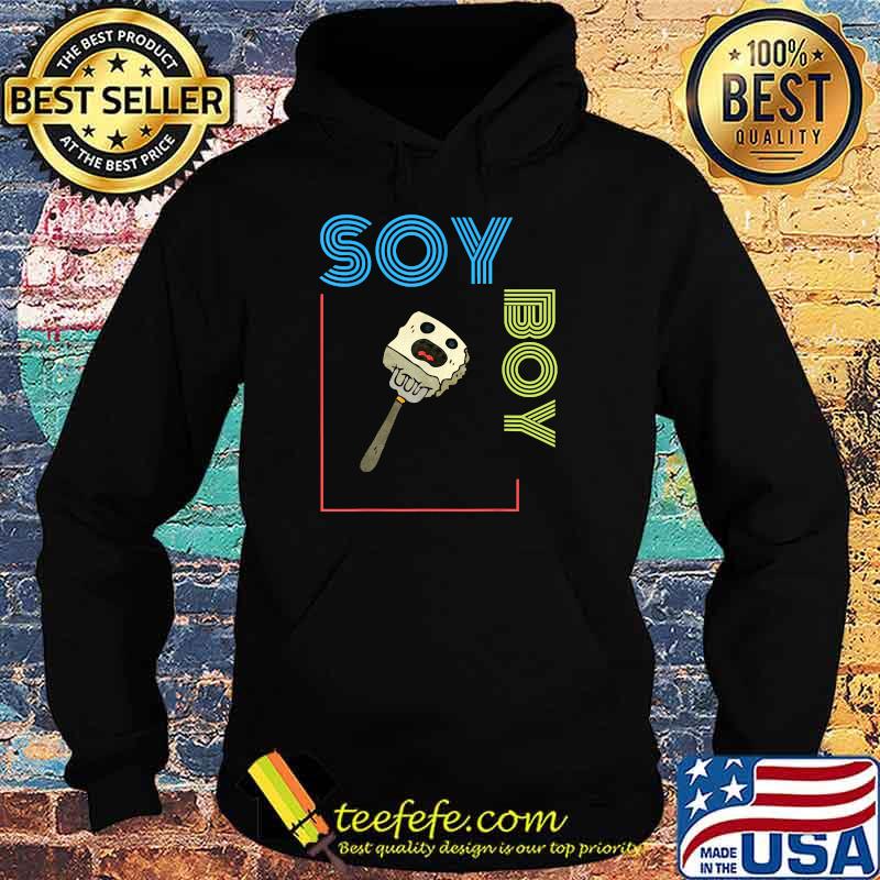 Soy Boy Funny Vegan T-Shirt Hoodie Soy Boy Funny Vegan T-Shirt Hoodie