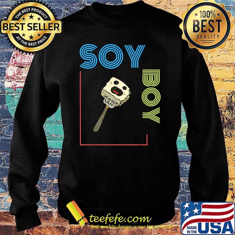 Soy Boy Funny Vegan T-Shirt Sweater Soy Boy Funny Vegan T-Shirt Sweater