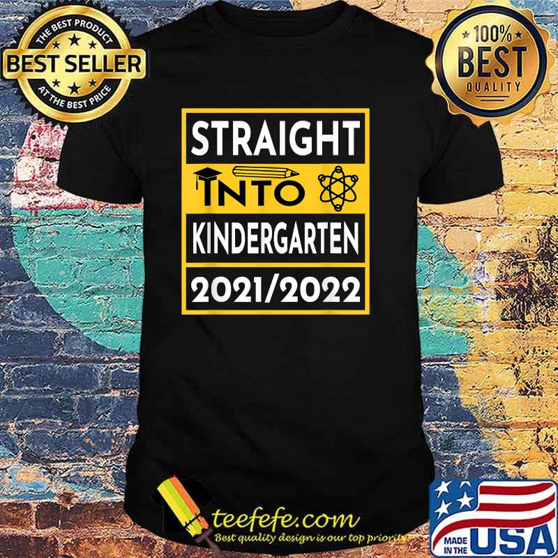 Straight Into Kindergarten First Day Of School Outfits T-Shirt