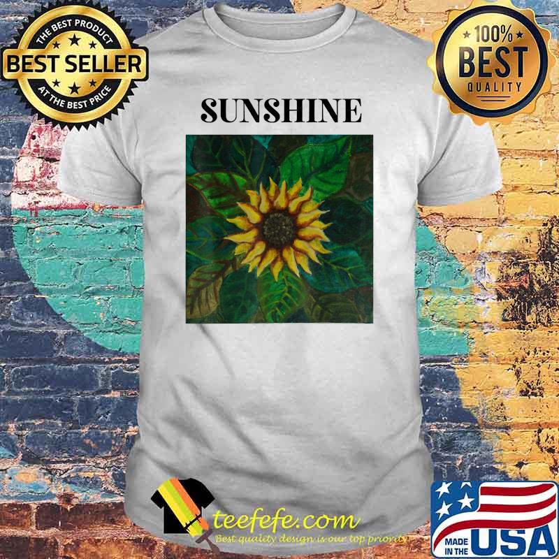 Sun Flower Sunshine T-Shirt Sun Flower Sunshine T-Shirt