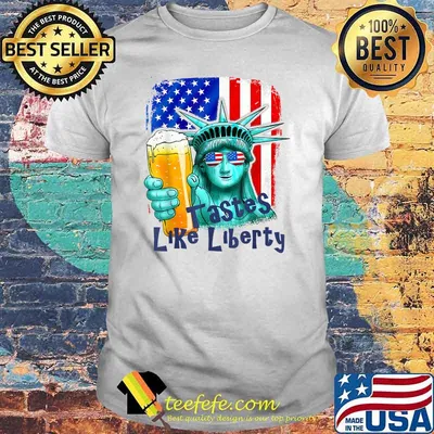 Tastes Like Liberty Independence Day 4th of July Beer T-Shirt