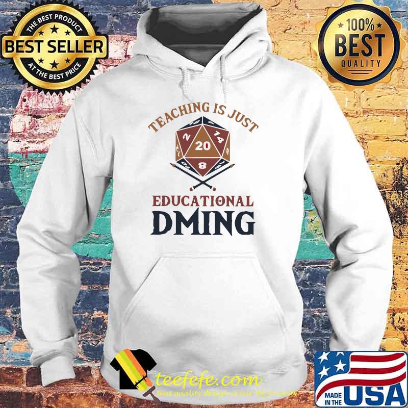 Teaching is just educational dring Hoodie Teaching is just educational dring Hoodie