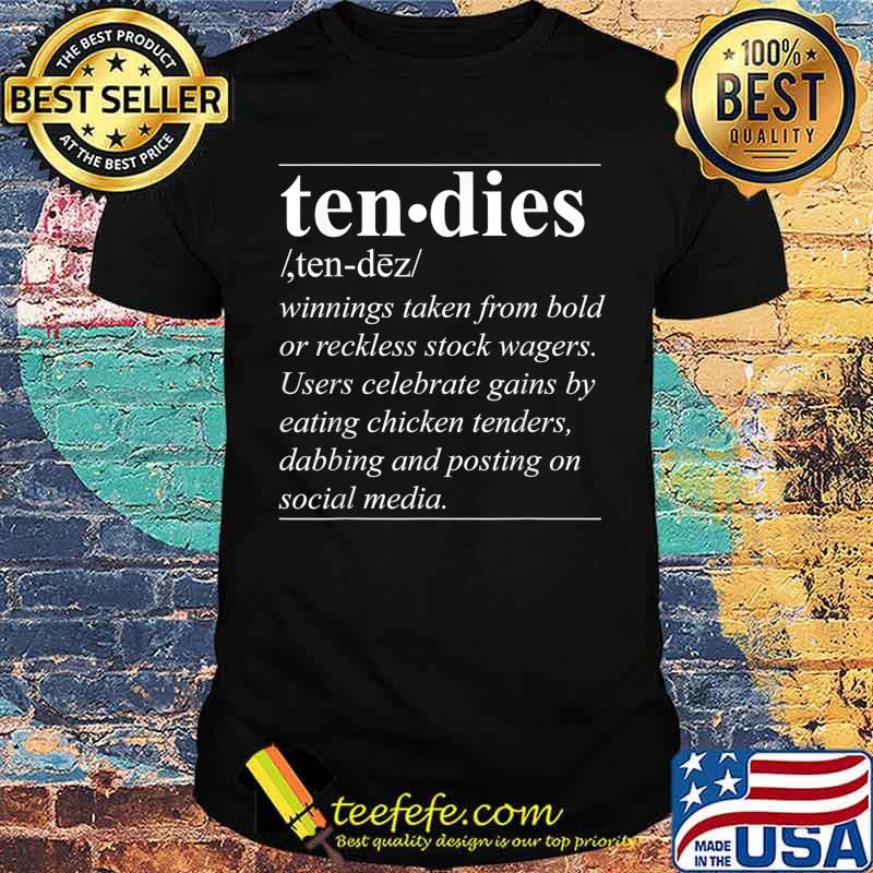 Tendies Definition Funny Chicken Tendies Hodl WSB GME Shirt