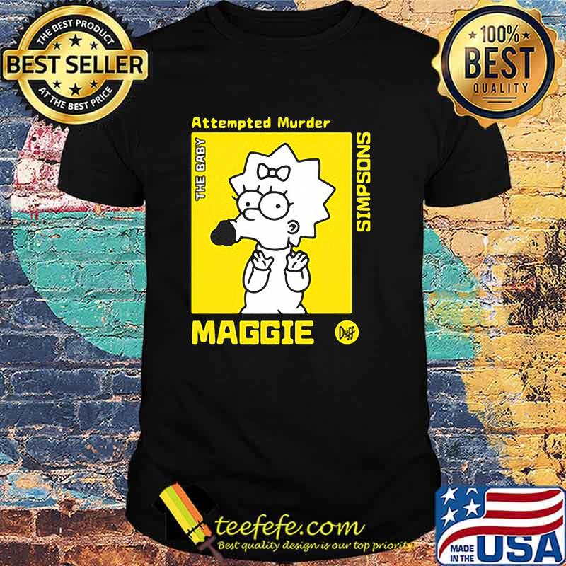 The Baby Maggie Attempted Murder Simpsons Shirt