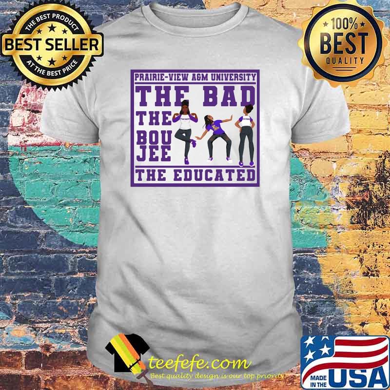 THe Bad The Boujee The Educated Girl Shirt
