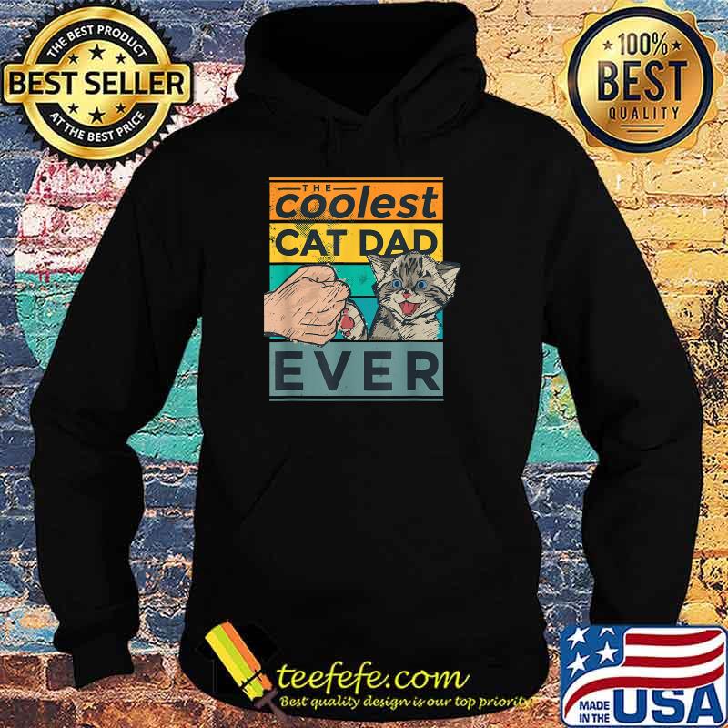 The Coolest Cat Dad Ever Tee Vintage T-Shirt Hoodie The Coolest Cat Dad Ever Tee Vintage T-Shirt Hoodie
