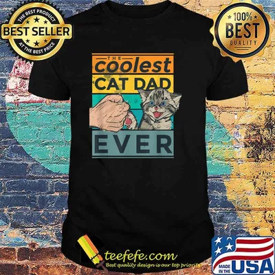 The Coolest Cat Dad Ever Tee  Vintage T-Shirt