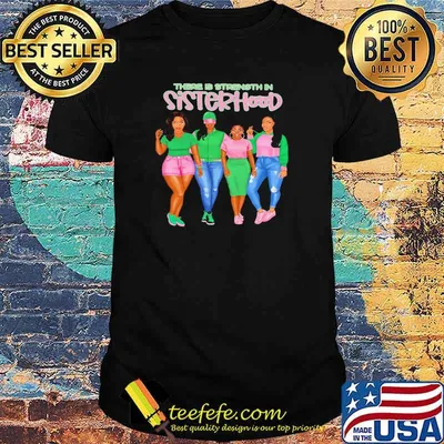 There is strength in sisterhood pink and green girls shirt