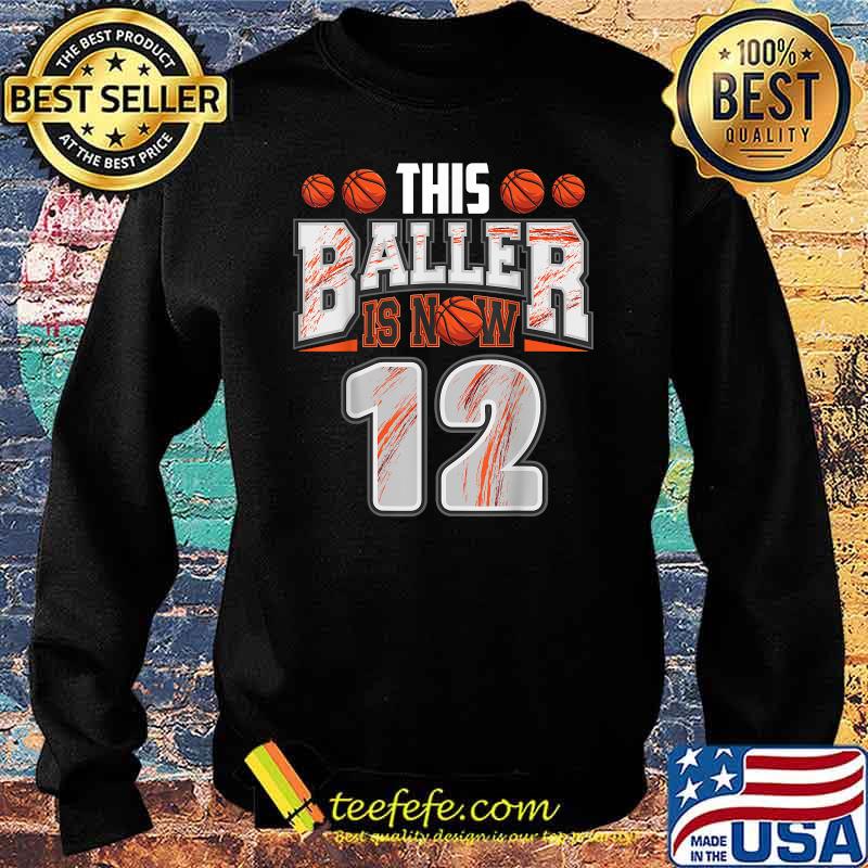 This baller is now 12 basketball s Sweater This baller is now 12 basketball s Sweater