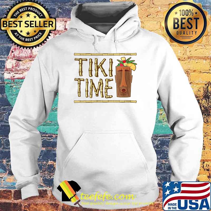 Tiki Time Bar Design T-Shirt Hoodie Tiki Time Bar Design T-Shirt Hoodie