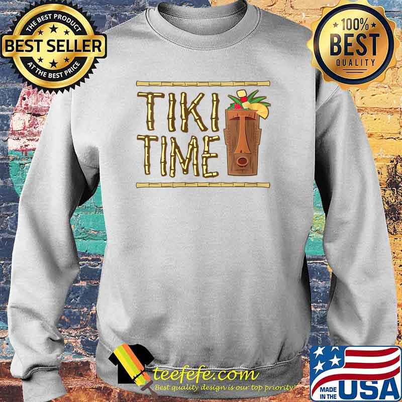 Tiki Time Bar Design T-Shirt Sweater Tiki Time Bar Design T-Shirt Sweater