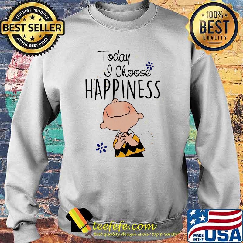 Today I Choose Happiness Snoopy Shirt Sweater Today I Choose Happiness Snoopy Shirt Sweater