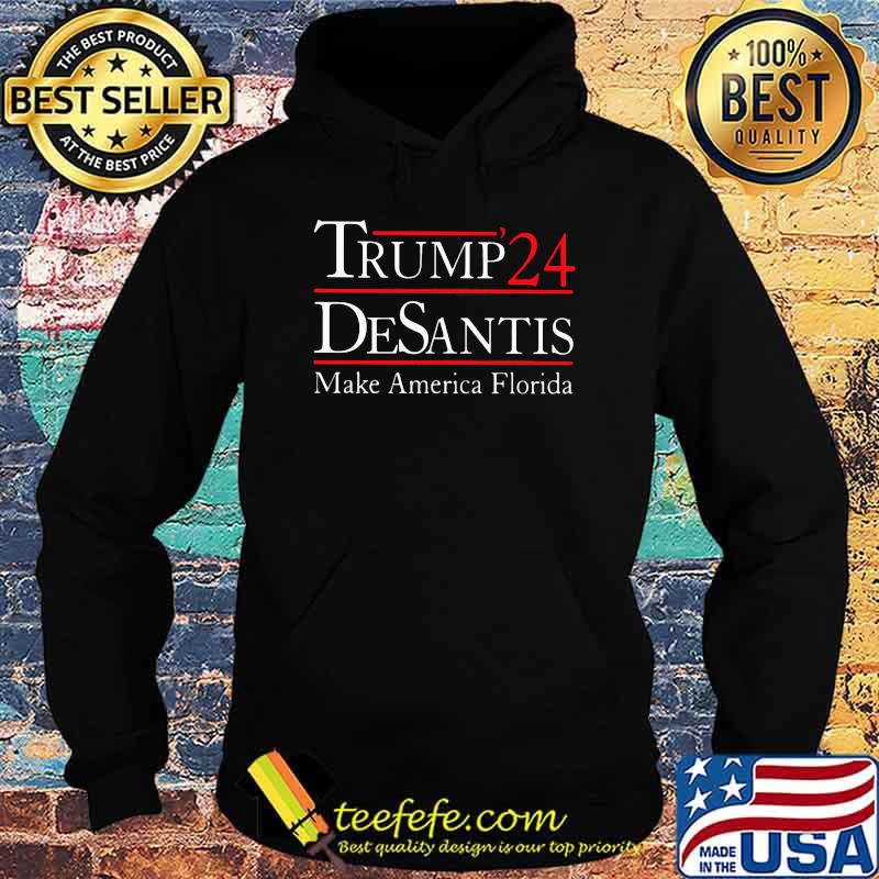 Trump 24 Desantis Take American Florida Shirt Hoodie Trump 24 Desantis Take American Florida Shirt Hoodie