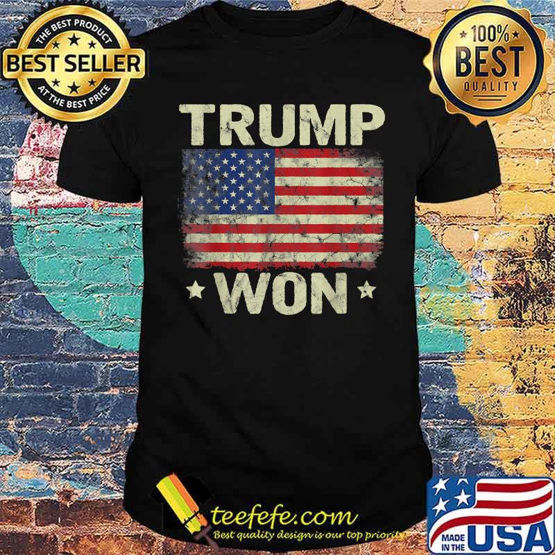 Trump Won T Shirt 4th of July American Flag T-Shirt