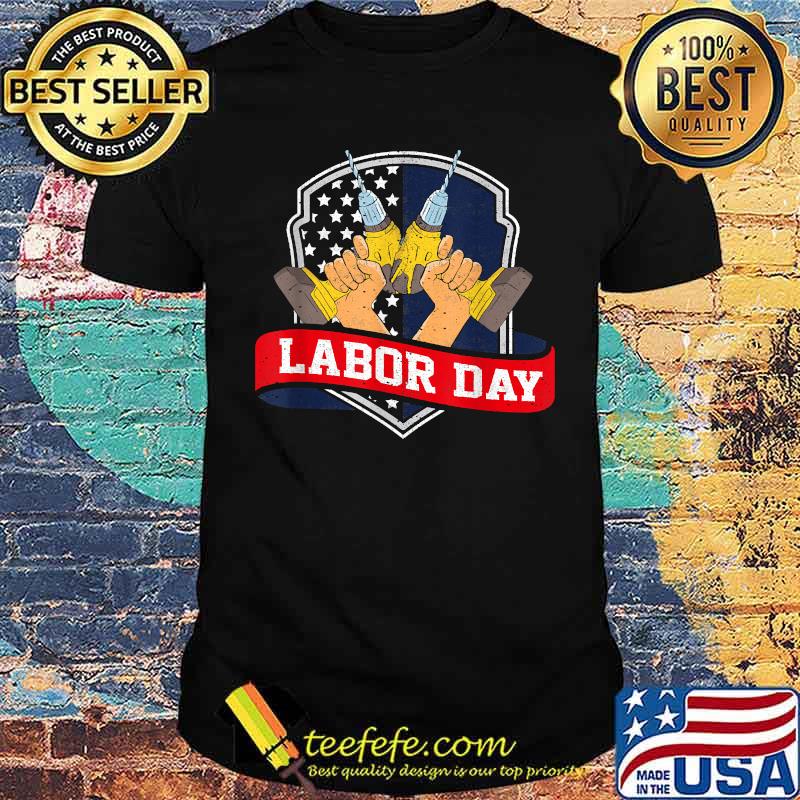 Union Worker Labor Day Shirt