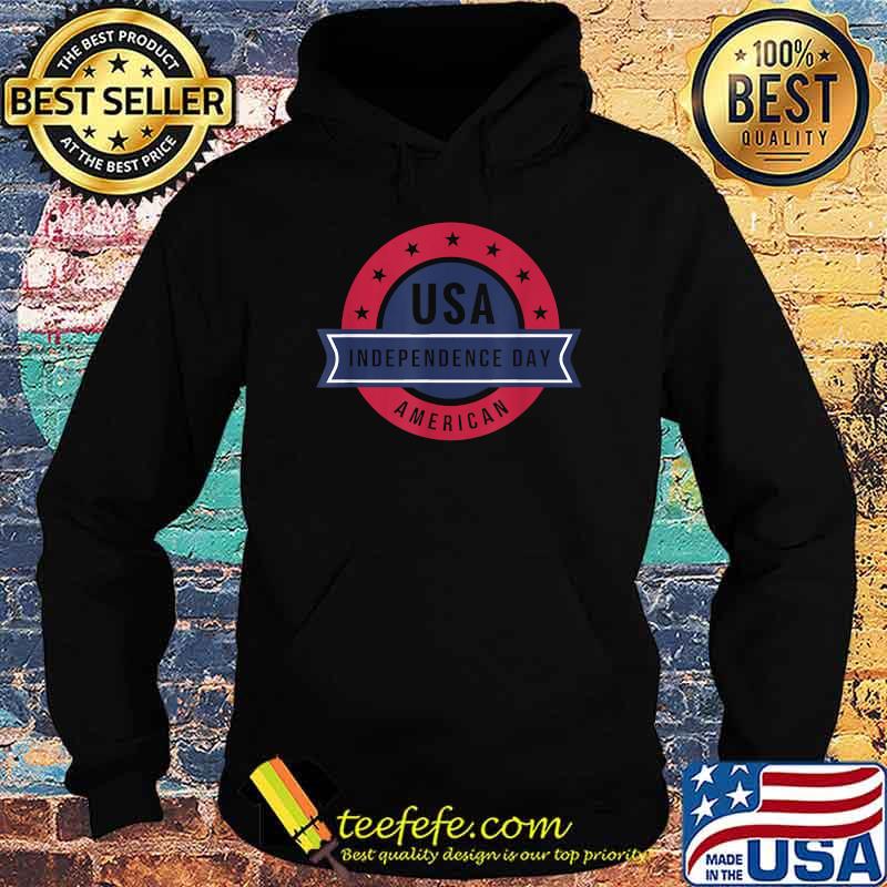 USA American Independence 4th of July Day T-Shirt Hoodie USA American Independence 4th of July Day T-Shirt Hoodie