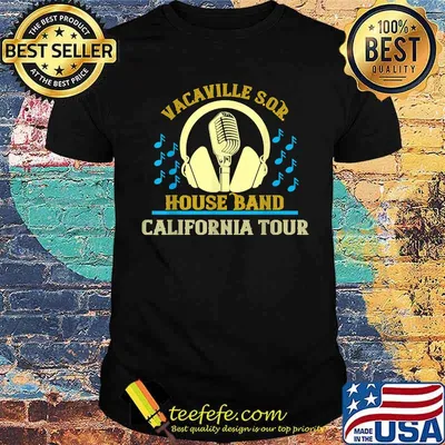 Vacaville S.O.R House Band California Tour Summer 2021 Shirt