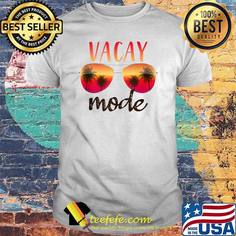 Vacay Mode Summer Cruise Getaway Glasses shirt