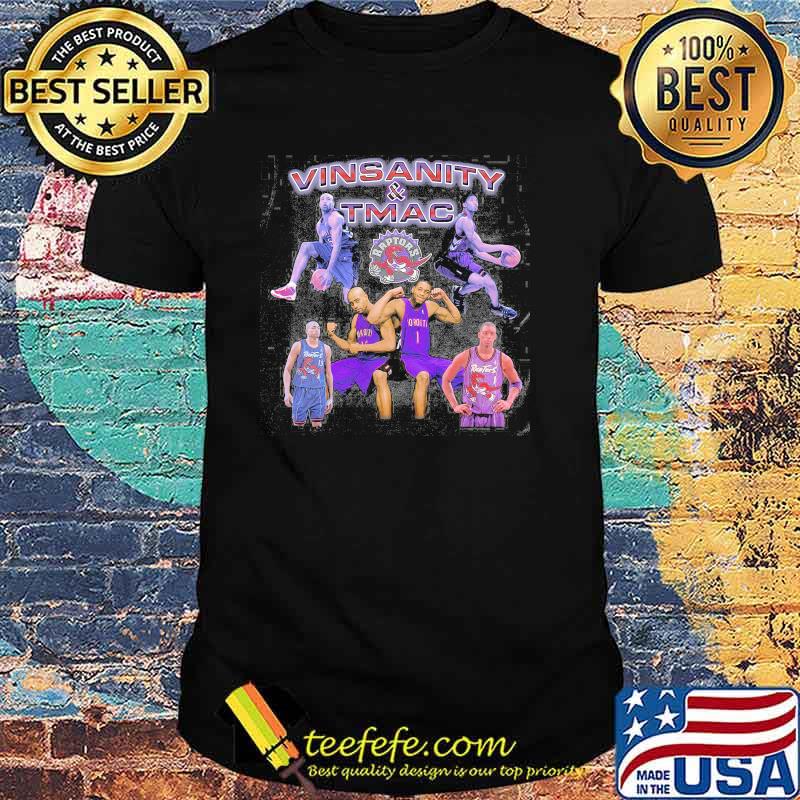 Vinsanity and tmac raptors shirt Vinsanity and tmac raptors shirt