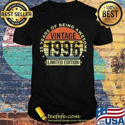 Vintage 1996 Limited Edition 25 Year Old Gifts 25th Birthday Shirt