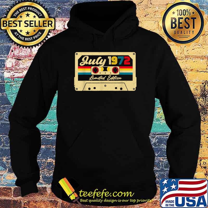 Vintage July 1972 49th Birthday Cassette Tape Shirt Hoodie Vintage July 1972 49th Birthday Cassette Tape Shirt Hoodie