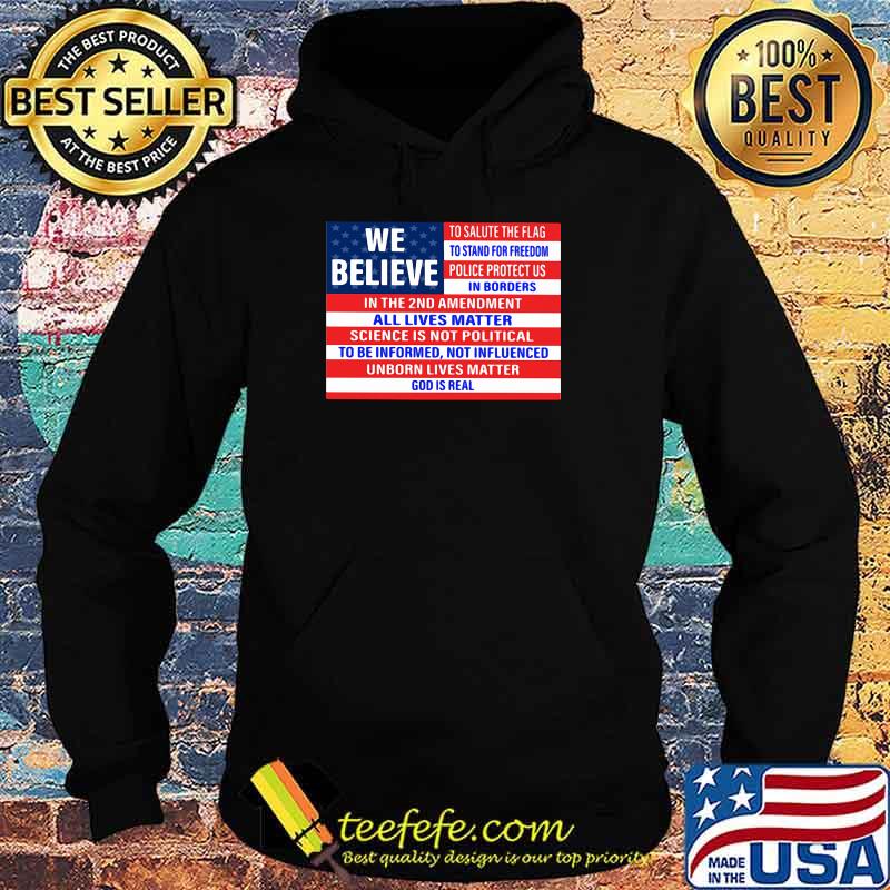 We believe in the 2nd amendment all lives matter flag s Hoodie We believe in the 2nd amendment all lives matter flag s Hoodie