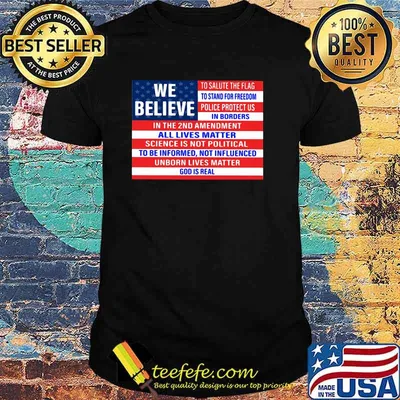 We believe in the 2nd amendment all lives matter flag shirt