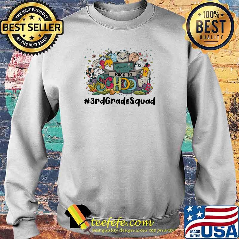 Welcome Back To School 3rd Grade Squad Shirt Sweater Welcome Back To School 3rd Grade Squad Shirt Sweater