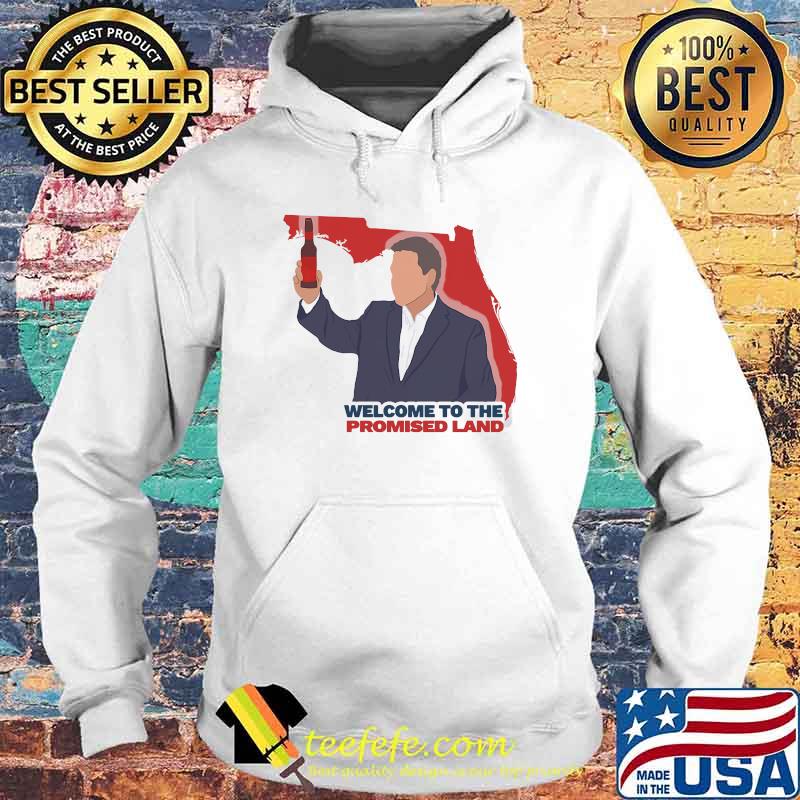 Welcome To The Promised Land Shirt Hoodie Welcome To The Promised Land Shirt Hoodie