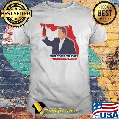 Welcome To The Promised Land Shirt