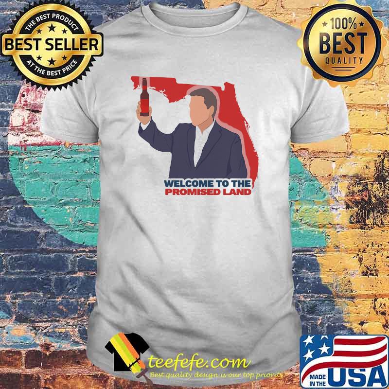 Welcome To The Promised Land Shirt
