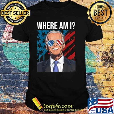 Where Am I American Flag Patriotic Anti Biden T-Shirt