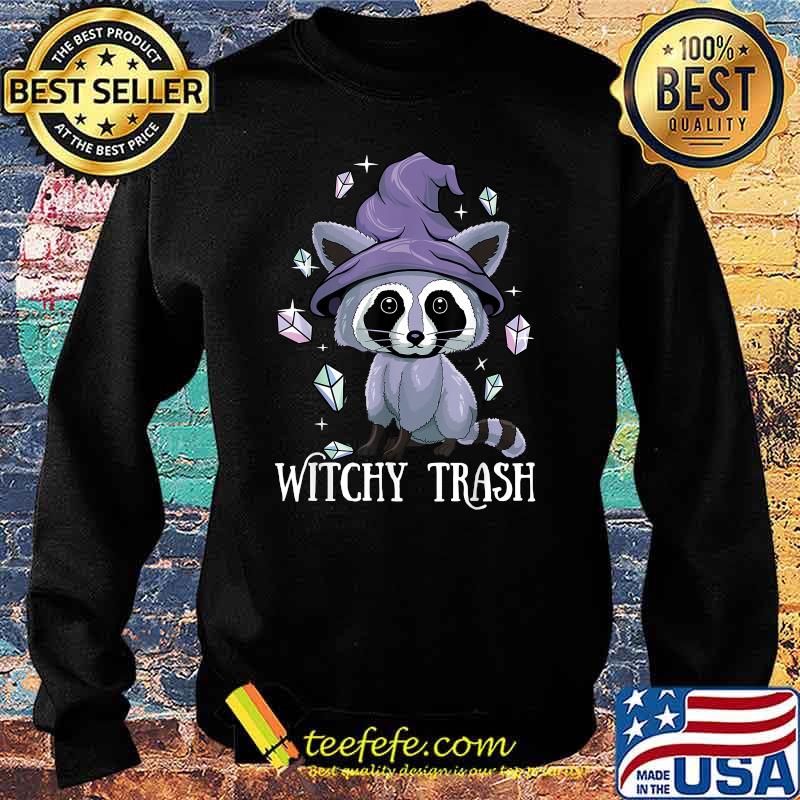 Witchy Trash Raccoon Halloween Witchcraft Shirt Sweater Witchy Trash Raccoon Halloween Witchcraft Shirt Sweater