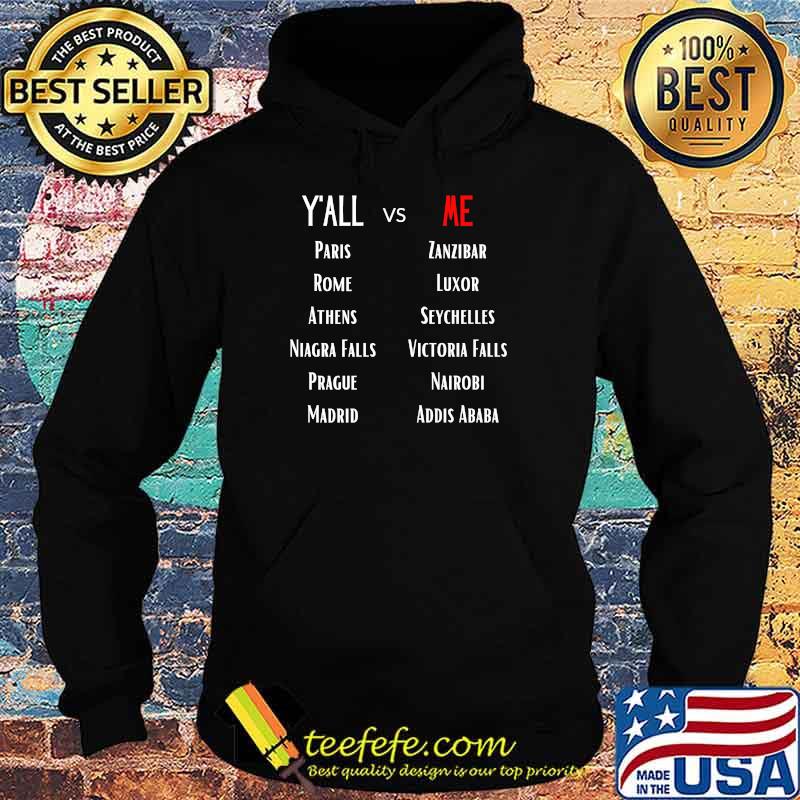 Yall vs Me Name City Shirt Hoodie Yall vs Me Name City Shirt Hoodie