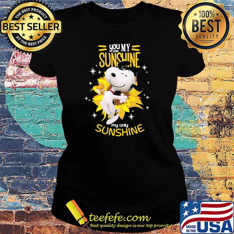 You are my sunshine my only sunshine snoopy sunflower Ladies tee You are my sunshine my only sunshine snoopy sunflower Ladies tee