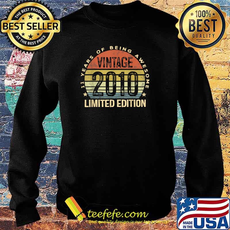 11 Year Of Being Awesome Vintage 2010 Limited Edition 11th Birthday T-Shirt Sweater 11 Year Of Being Awesome Vintage 2010 Limited Edition 11th Birthday T-Shirt Sweater