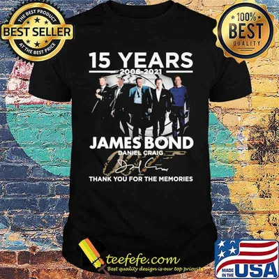 15 Years 2006 2021 Jame Bond Thank You For The Memories Shirt