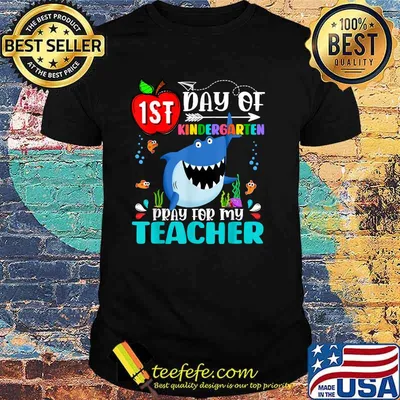 1st Day Of Kindergarten Pray Teacher First Day Of School Shark T-Shirt