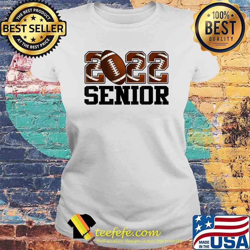 2022 Senior Football Senior Football Lover Graduation Day T-Shirt Laides tee 2022 Senior Football Senior Football Lover Graduation Day T-Shirt Laides tee